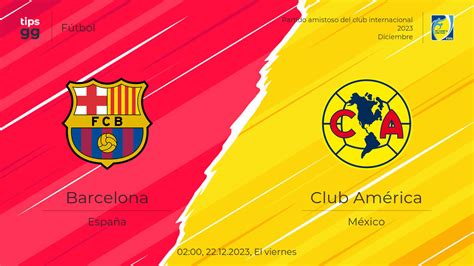 barcelona vs club américa|barcelona vs america 2023.